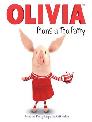 cover image of Olivia Plans a Tea Party